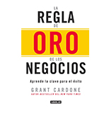 La regla de oro de los negocios